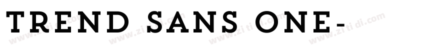 Trend Sans One字体转换 Trend Sans One字体转换